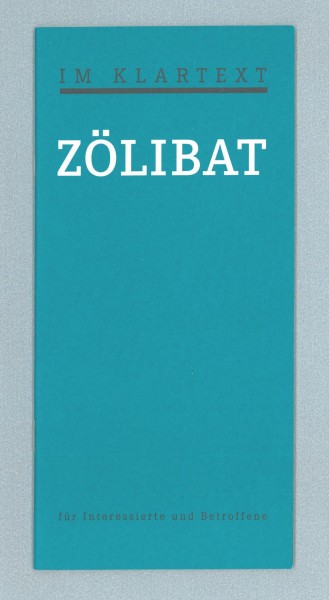 Zölibat im Klartext